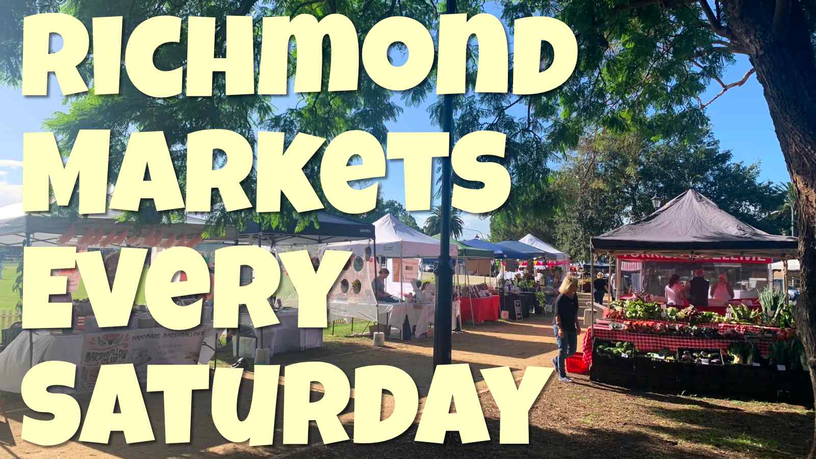 Richmond Markets Every Saturday